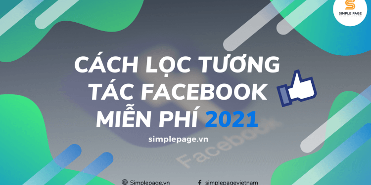 cach-loc-tuong-tac-facebook-moi-nhat-2021