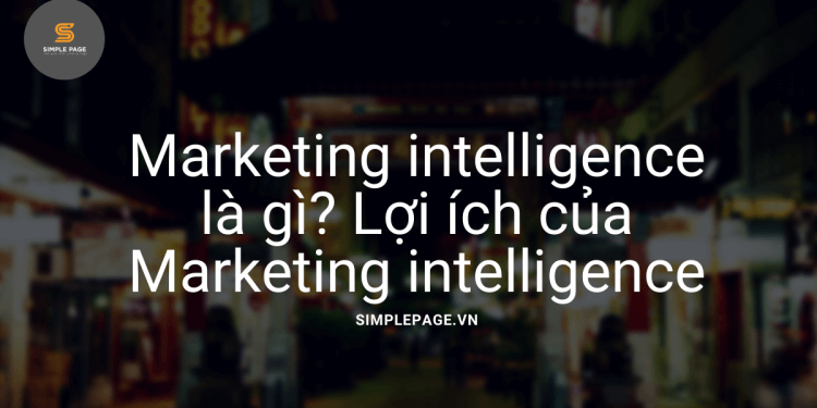 Marketing-intelligence-la-gi