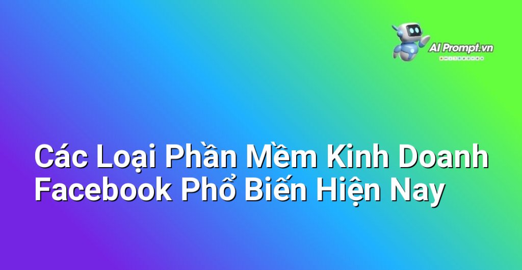 Biểu đồ so sánh các tính năng chính của các loại phần mềm quản lý Facebook khác nhau (chatbot, lên lịch bài viết, phân tích)
