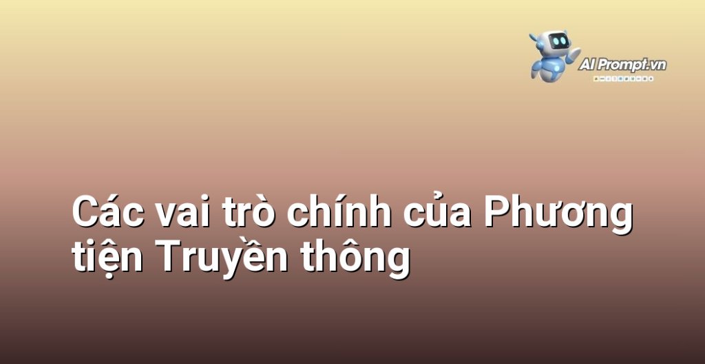 Biểu đồ tròn hoặc cột minh họa các vai trò chính của phương tiện truyền thông như cung cấp thông tin, giáo dục, giải trí, kết nối cộng đồng...