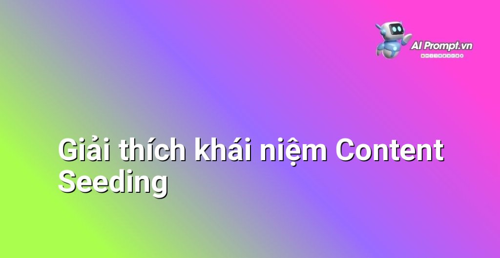 Hình ảnh minh họa khái niệm content seeding với các mũi tên lan tỏa nội dung ra các nền tảng khác nhau