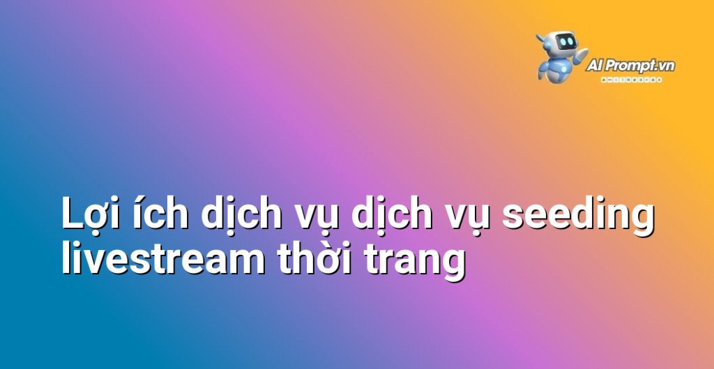 Biểu đồ thể hiện sự gia tăng tương tác và doanh số nhờ dịch vụ seeding livestream thời trang