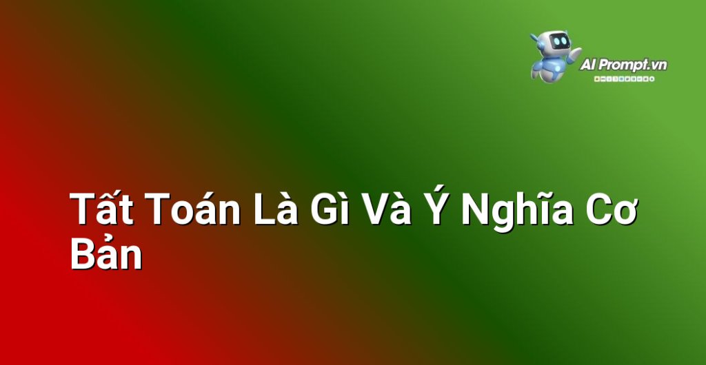 Biểu đồ minh họa khái niệm tất toán trong lĩnh vực tài chính ngân hàng